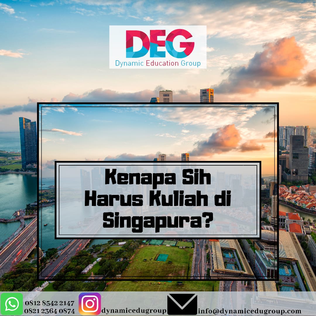 KENAPA SIH HARUS KULIAH DI SINGAPURA ?